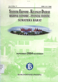 Statistik Ekonomi - Keuangan Daerah, Regional Economic - Financial Statistic Sumatera Barat November 2004