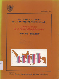 Statistik Keuangan Pemerintah Daerah Tingkat I - Financial Statistics of the First Level Local Government 1995/1996 - 1998/1999