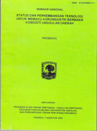 Status dan Perkembangan Teknologi Untuk memacu Agroindustri Berbasis Komoditi Unggulan Daerah