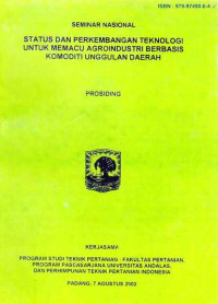 Status dan Perkembangan Teknologi Untuk Memacu Agroindustri Berbasis Komoditi Unggulan Daerah