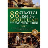 88 Strategi Bisnis Ala Rasulullah Yang Tak Pernah Rugi