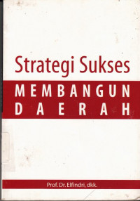 Strategi Sukses Membangun Daerah