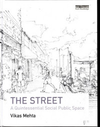 The Street:A Quintessential Social Public Space