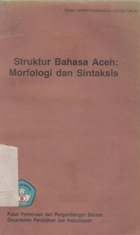 Struktur Bahasa Aceh : Morfologi Dan Sintaksis / Depdikbud