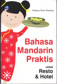 Bahasa Mandarin Praktis untuk Resto dan Hotel