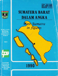 Sumatera Barat dalam angka : Sumatera Barat in figures