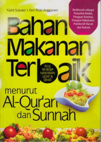 Bahan Makan Terbaik Menurut AlQuran dan Sunnah