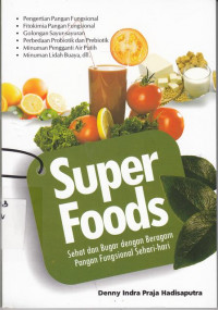 Super Foods:Sehat dan Bugar dengan Beragam Pangan Fungsional Sehari-hari