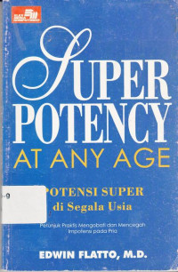 Super Potency At Any Age :Potensi Super Di Segala Usia