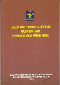 Tanggung Jawab pemerintah Dalam Menjamin Perlindungan Pangan ( Perbandingan Dengan Beberapa Negara)