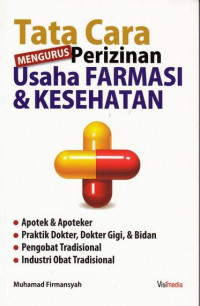 Tata Cara mengurus Perizinan Usaha Farmasi dan Kesehatan