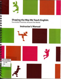 Shaping The Way We Teach English : Successful Practices Around the World