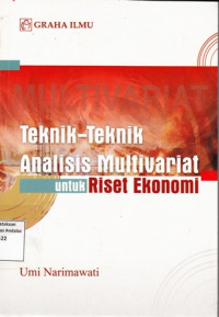 Teknik-Teknik Analisis Multivariat untuk Riset Ekonomi