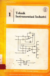 Teknik Instrumentasi Industri 1 / Agus Gunawan Wibisono; B.J. Wibisono