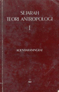 Sejarah Teori Antropologi I