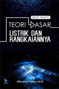 Teori Dasar Listrik Dan Rangkaiannya