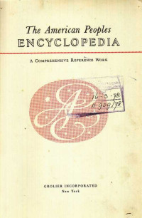 The American Peoples Encyclopedia A Comprehensive Reference Work Volume 8