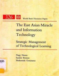 The East Asian Miracle and Information Technology Strategic Management of Technology Learning