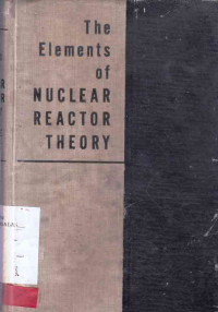 The Elements of Nuclear Reactor Theory