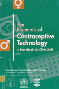 The Essentials of Contraceptive Technology A handbook for Clinic Staff