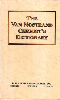 The Van Nostrand Chemist's Dictionary