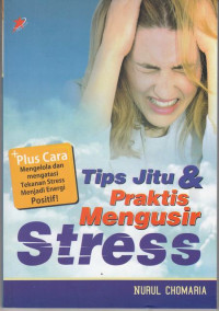 Tips jitu dan Praktis Mengusir Stress