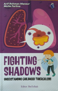 Fighting Shadows Understanding Childhood Tuberculosis