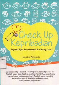 Check Up Kepribadian : Seperti Apa Karaktermu & Orang Lain  ?