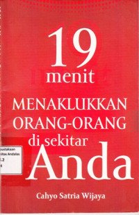 Sembilan Belas Menit Menaklukkan Orang- Orang Disekitar Anda