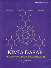 Kimia dasar : prinsip-prinsip dan aplikasi modern Jilid 3