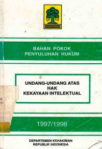 Badan Pokok Penyukuhan Hukum Undang-Undang Atas Hak Kekayaan Intelektual 1997/1998