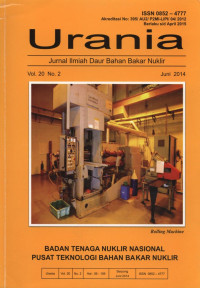 Urania Jurnal Ilmiah Daur Bahan Bakar Nuklir Vol. 20, N0. 2, Juni 2014