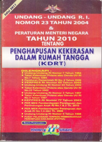 Undang-Undang RI Nomor 23 Tahun 2004 & Peraturan  Menteri Negara Tahun 2010 Tentang Penghapusan Kekerasan dalam Rumah Tangga (KDRT)