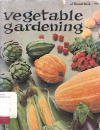 A Sunset Book Vegetable Gardening