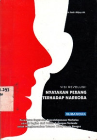 Visi revolusi : nyatakan perang terhadap narkoba