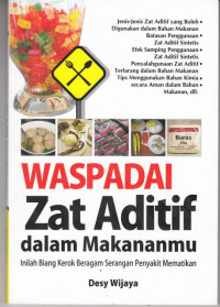 Waspadai Zat Aditif dalam Makananmu