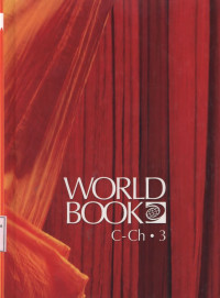 The World Book Encyclopedia Volume 3 : C - Ch