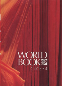 The World Book Encyclopedia Volume 4 : Ci - Cz