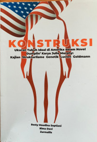 Konstruksi Ukuran Tubuh Ideal Di Amerika Dalam Novel Dumplin ' Karya Julie Murphy : Kajian Strukturlisme Genetik Lucien Goldmann