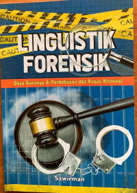 Linguistik Forensik Daya Gunanya di Perkebunan dan Kasus Kriminal