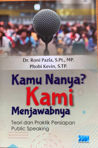 Kamus Nanya? Kami Menjawabnya Teori Dan Praktik Persiapan Public Speaking